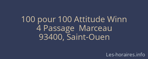 100 pour 100 Attitude Winn