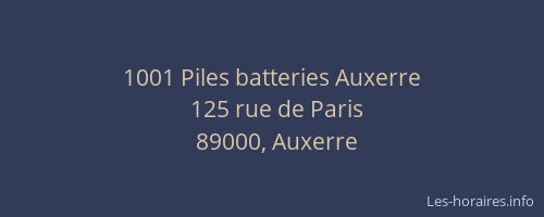 1001 Piles batteries Auxerre