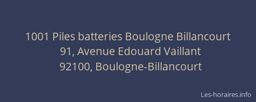 1001 Piles batteries Boulogne Billancourt