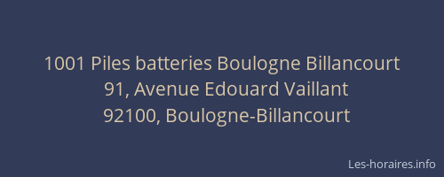 1001 Piles batteries Boulogne Billancourt