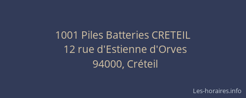 1001 Piles Batteries CRETEIL