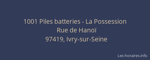 1001 Piles batteries - La Possession
