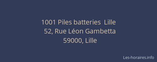 1001 Piles batteries  Lille