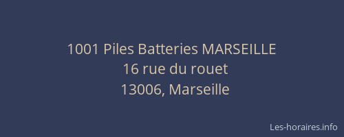 1001 Piles Batteries MARSEILLE