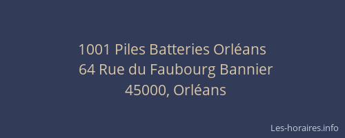 1001 Piles Batteries Orléans