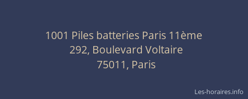 1001 Piles batteries Paris 11ème