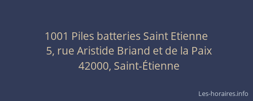 1001 Piles batteries Saint Etienne