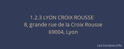 1.2.3 LYON CROIX ROUSSE