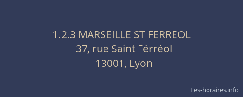 1.2.3 MARSEILLE ST FERREOL
