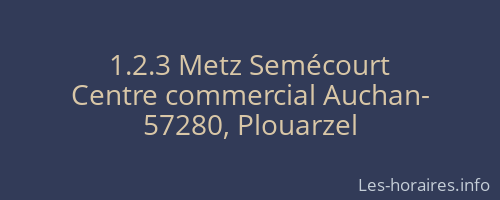 1.2.3 Metz Semécourt
