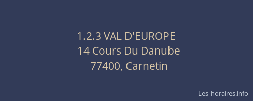 1.2.3 VAL D'EUROPE