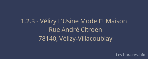 1.2.3 - V&eacute;lizy L'Usine Mode Et Maison