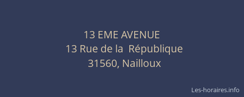 13 EME AVENUE