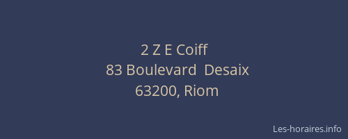 2 Z E Coiff