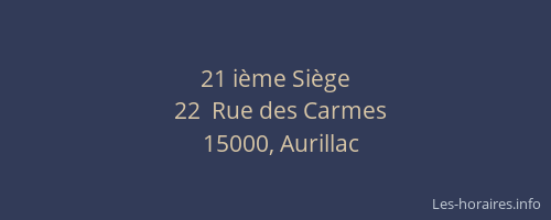 21 ième Siège