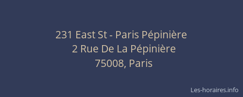 231 East St - Paris Pépinière