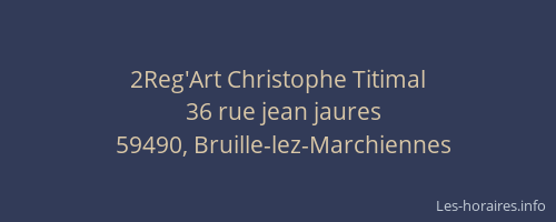 2Reg'Art Christophe Titimal