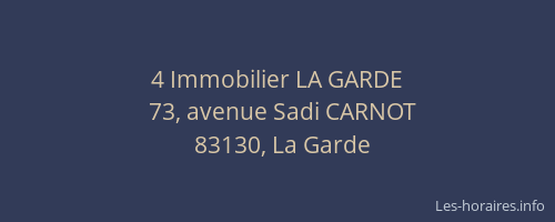 4 Immobilier LA GARDE