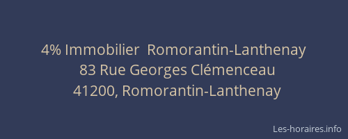 4% Immobilier  Romorantin-Lanthenay