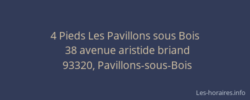 4 Pieds Les Pavillons sous Bois