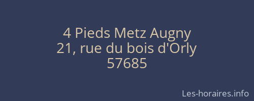 4 Pieds Metz Augny