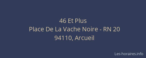 46 Et Plus