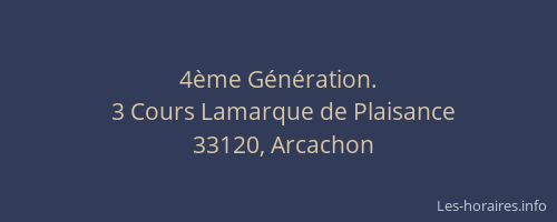 4&egrave;me G&eacute;n&eacute;ration.