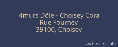 4murs Dôle - Choisey Cora