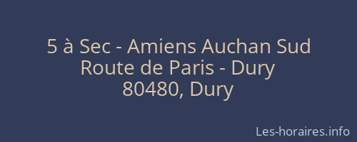 5 à Sec - Amiens Auchan Sud