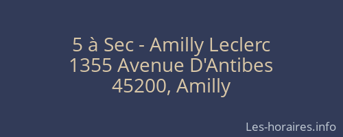 5 à Sec - Amilly Leclerc