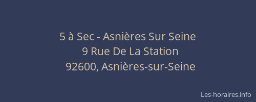 5 à Sec - Asnières Sur Seine