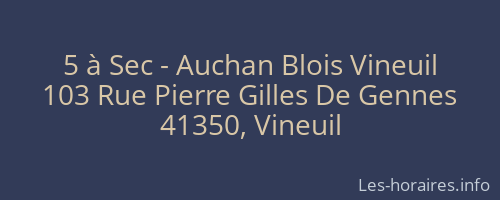 5 à Sec - Auchan Blois Vineuil