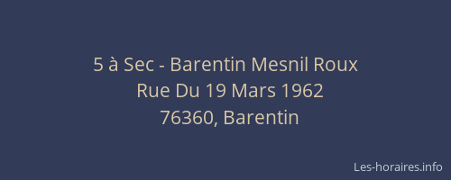 5 à Sec - Barentin Mesnil Roux