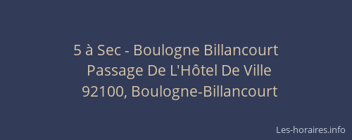 5 à Sec - Boulogne Billancourt