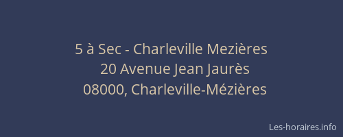 5 à Sec - Charleville Mezières