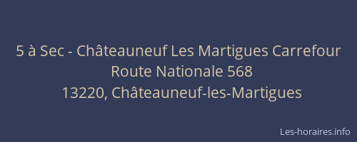5 à Sec - Châteauneuf Les Martigues Carrefour