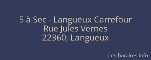 5 à Sec - Langueux Carrefour