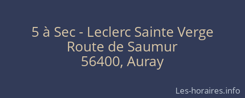 5 à Sec - Leclerc Sainte Verge