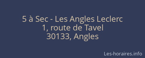 5 à Sec - Les Angles Leclerc