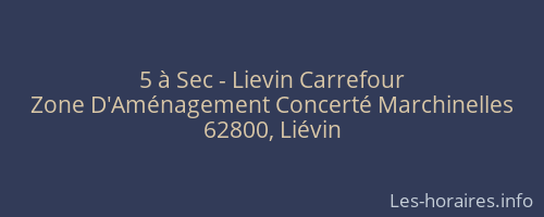 5 à Sec - Lievin Carrefour