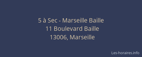 5 à Sec - Marseille Baille
