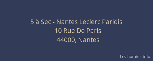 5 à Sec - Nantes Leclerc Paridis
