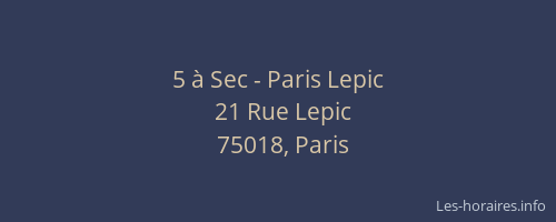 5 à Sec - Paris Lepic