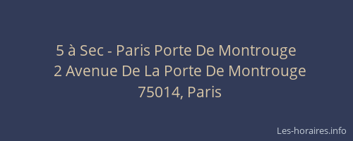 5 à Sec - Paris Porte De Montrouge