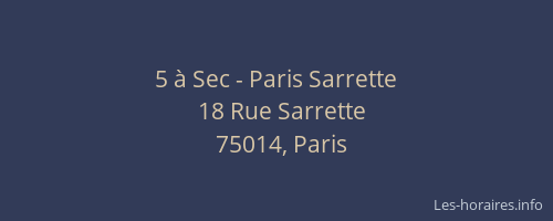 5 à Sec - Paris Sarrette
