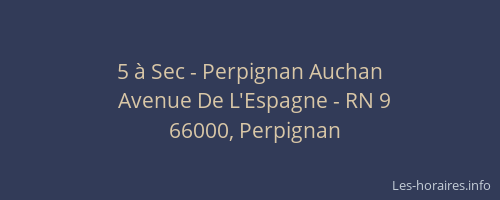 5 à Sec - Perpignan Auchan