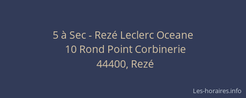 5 à Sec - Rezé Leclerc Oceane