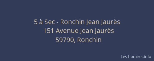 5 à Sec - Ronchin Jean Jaurès