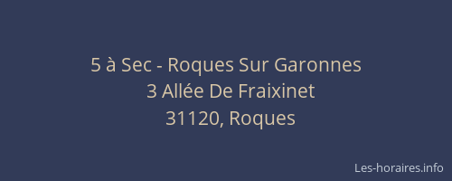 5 à Sec - Roques Sur Garonnes