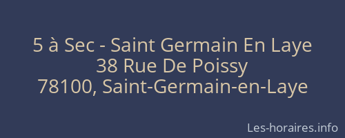 5 à Sec - Saint Germain En Laye